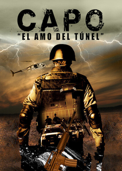 El Capo - El Amo del Tunel poster