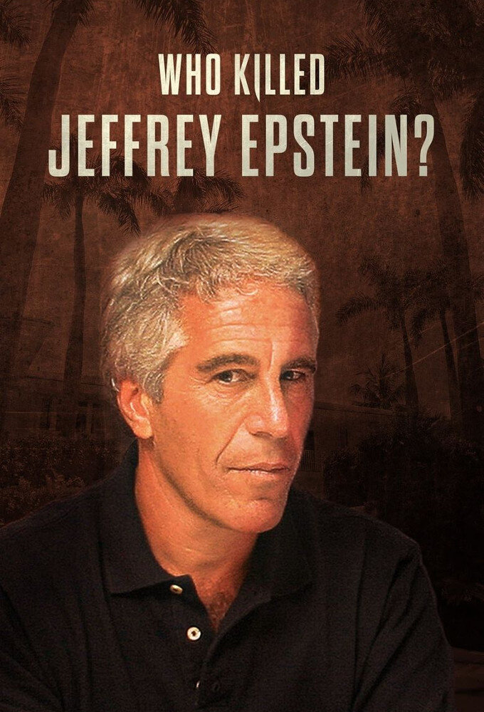 Who Killed Jeffrey Epstein? poster
