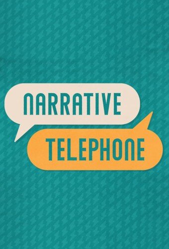 Narrative Telephone poster