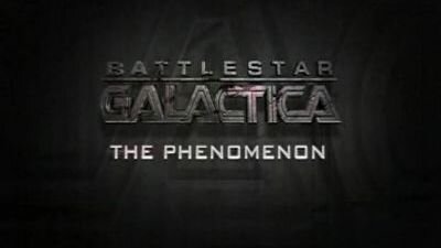 Battlestar Galactica S4 Special – Battlestar Galactica: The Phenomenon