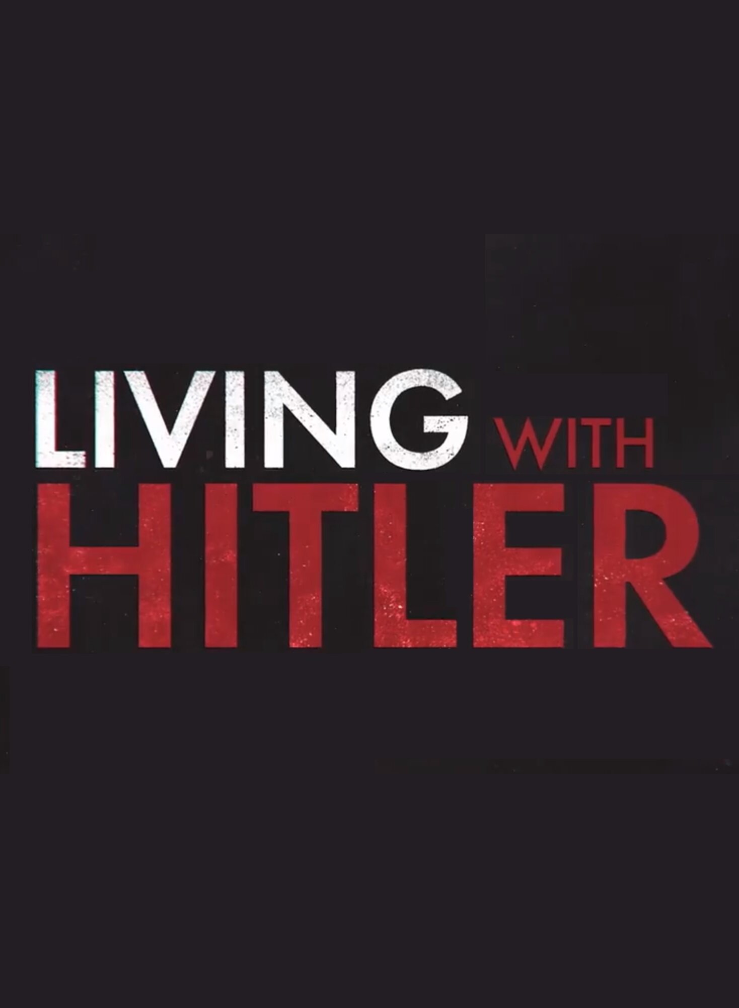 Living with Hitler poster