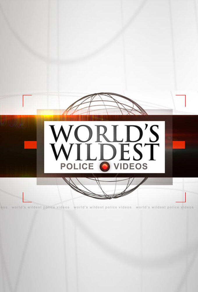 World's Wildest Police Videos | TVmaze