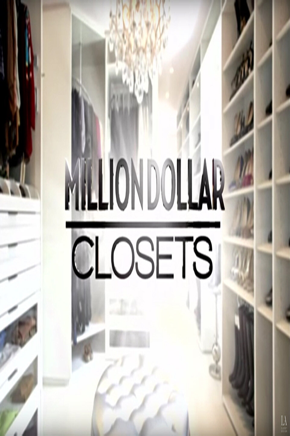 Million Dollar Closets poster