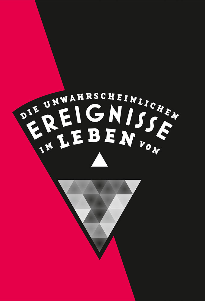 Die unwahrscheinlichen Ereignisse im Leben von... poster