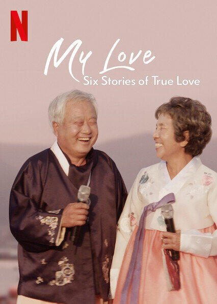 My Love: Six Stories of True Love poster