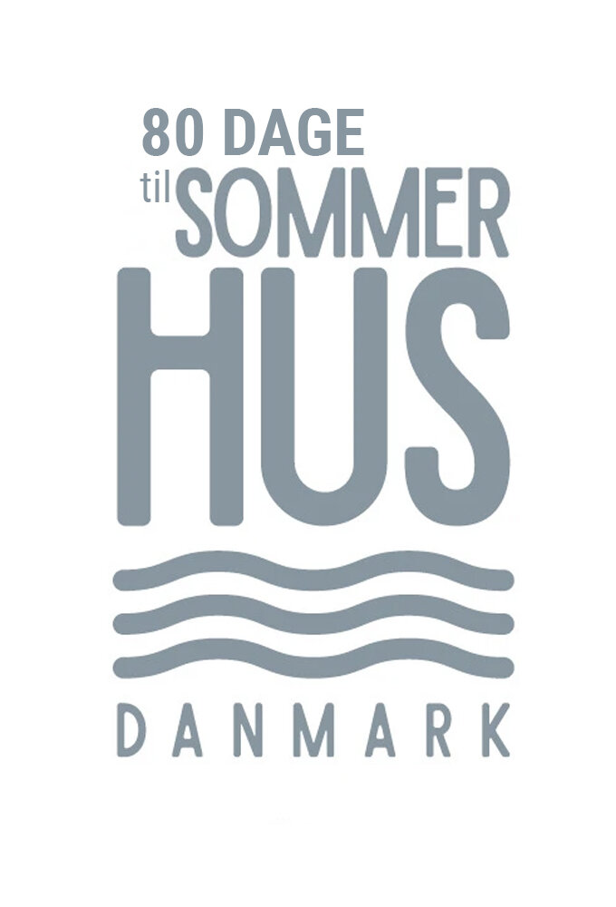 80 Dage til Sommerhus poster