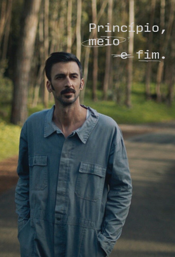 Princípio, Meio e Fim poster