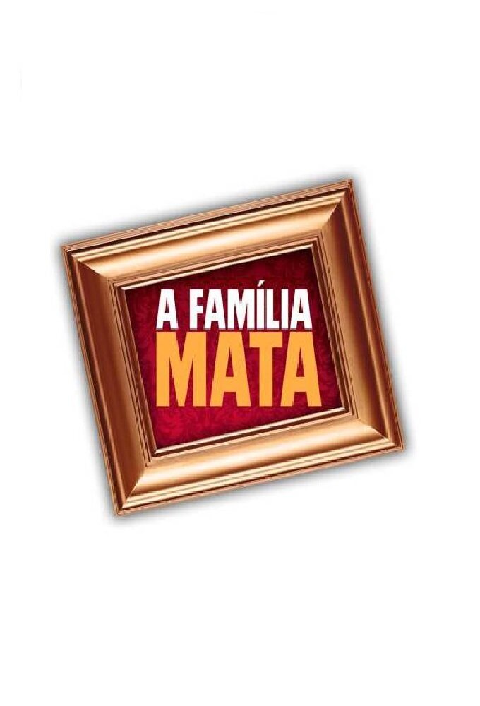 A Família Mata poster