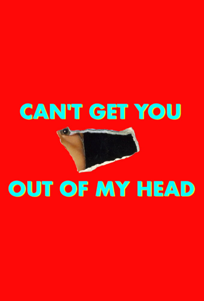 Can't Get You Out of My Head poster