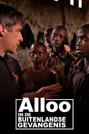 Alloo in de Buitenlandse Gevangenis – official series poster, VTM