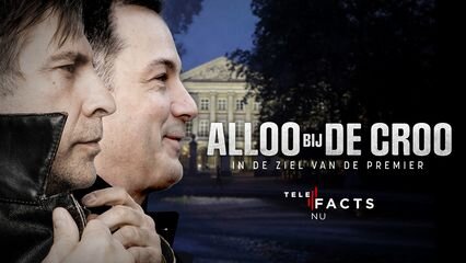 Telefacts NU S2020 E06 – Alloo bij De Croo: in de ziel van de premier