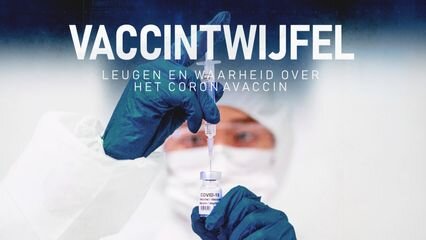 Telefacts NU S2021 E02 – Vaccintwijfel: leugen en waarheid over het coronavaccin