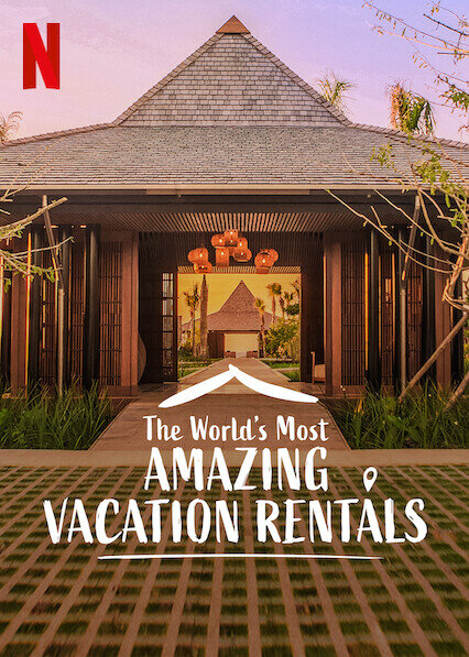 The World's Most Amazing Vacation Rentals poster