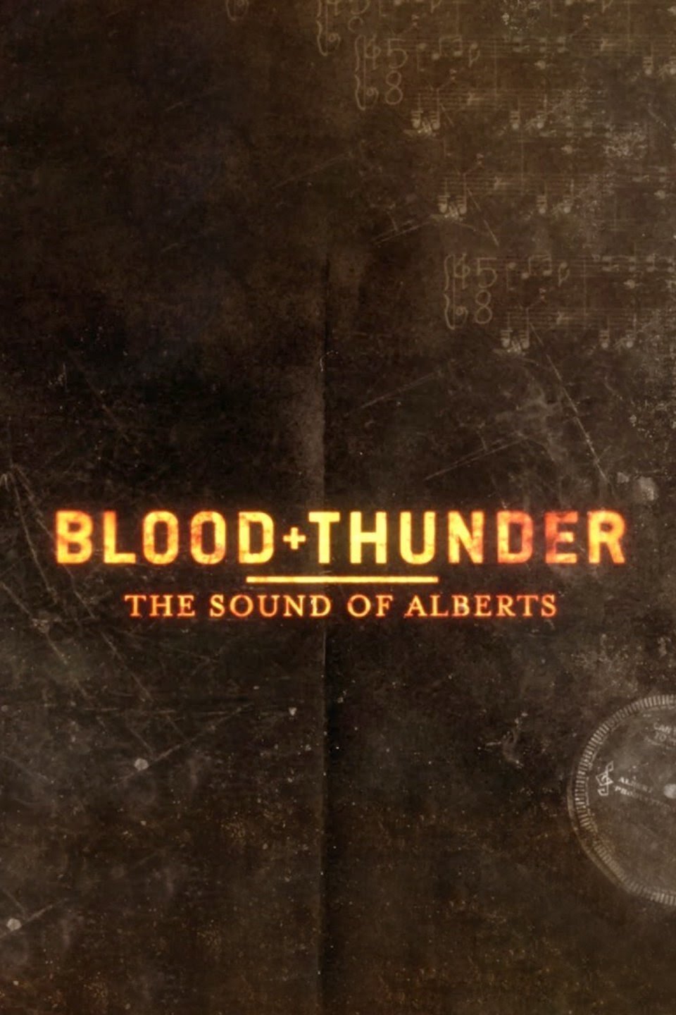 Blood + Thunder: The Sound of Alberts poster