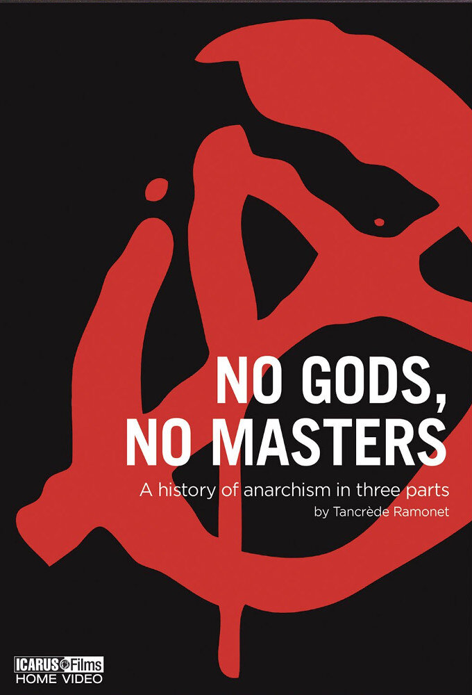 Ni Dieu ni maître : Une histoire de l'anarchisme poster