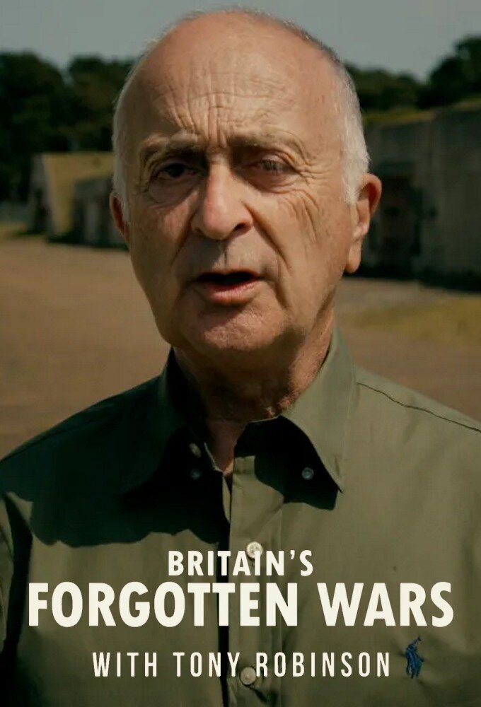 Britain's Forgotten Wars with Tony Robinson poster