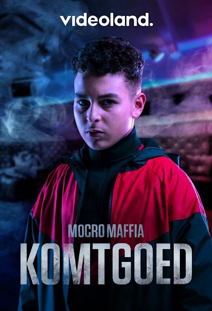 Mocro Maffia: Komtgoed poster