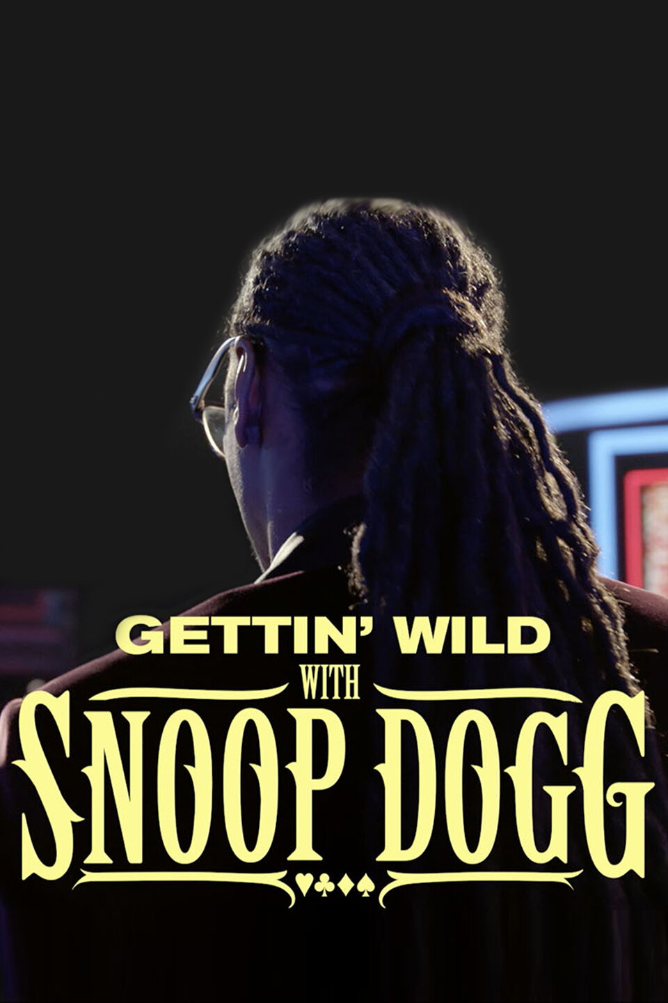 Gettin' Wild with Snoop Dogg poster