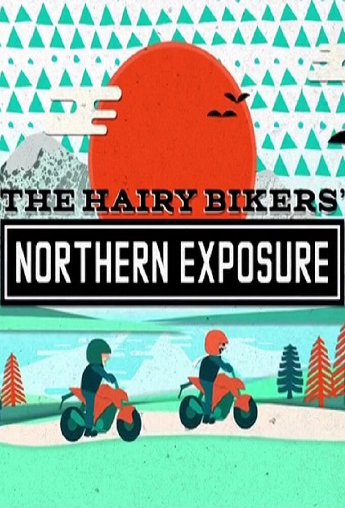 The Hairy Bikers' Northern Exposure – official series poster, BBC Two