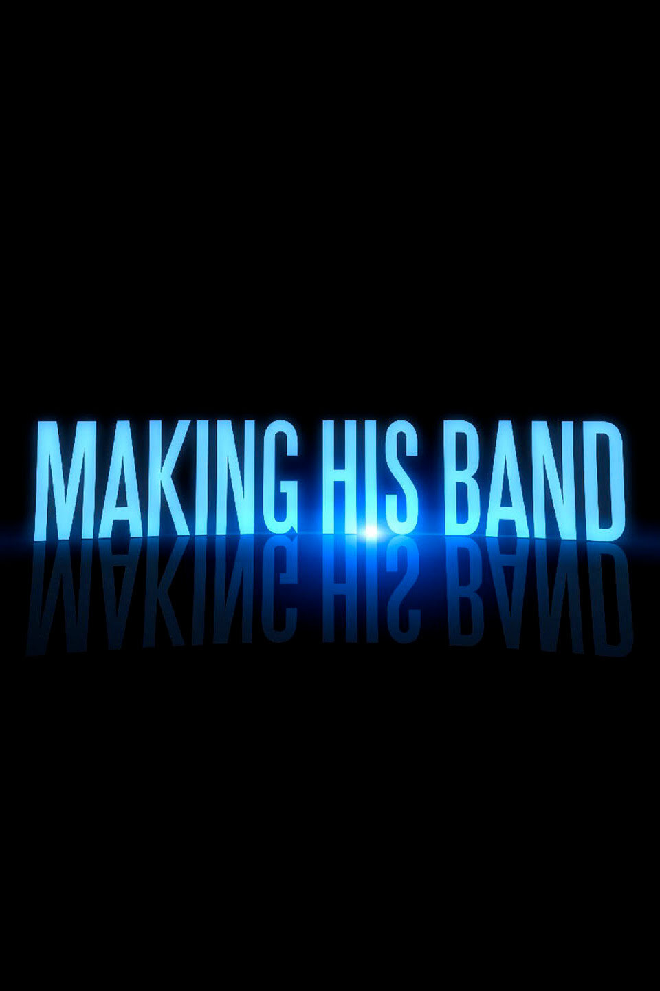 Making His Band poster