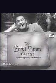 The Errol Flynn Theatre poster