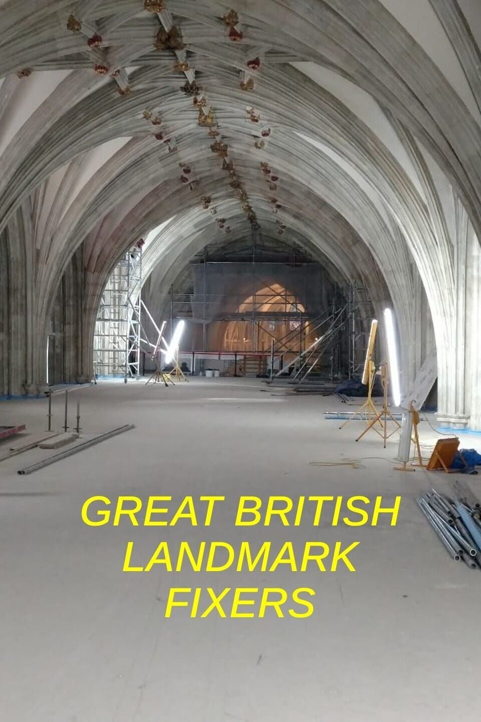 Great British Landmark Fixers poster