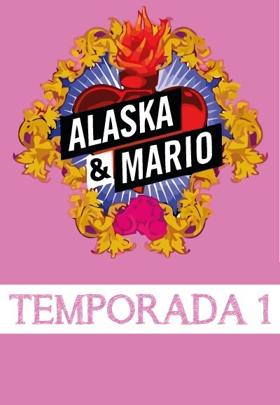 Alaska y Mario Season 1 poster