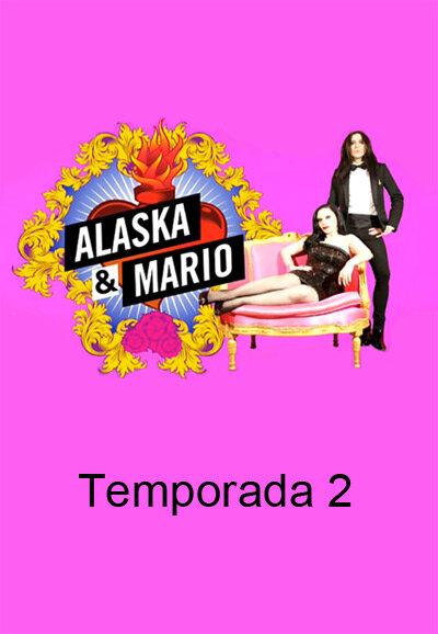 Alaska y Mario Season 2 poster