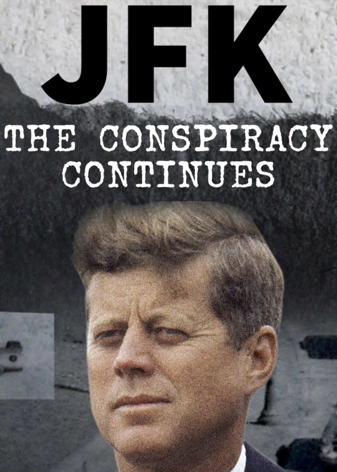 JFK: The Conspiracy Continues poster