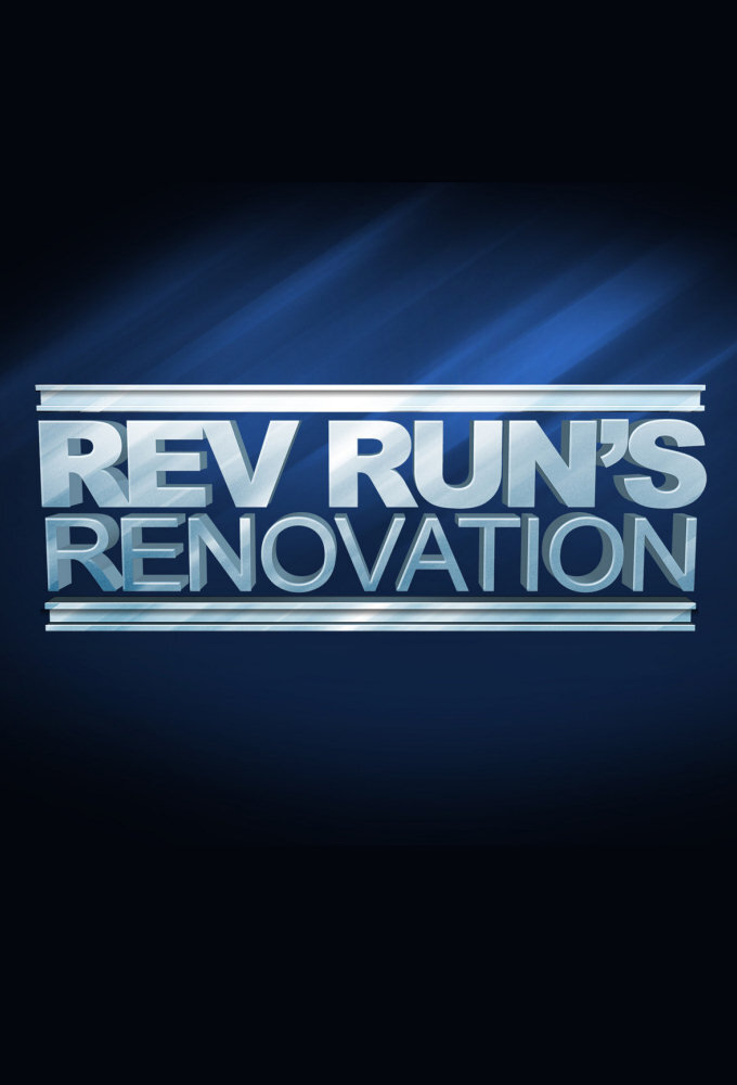 Rev Run's Renovation poster