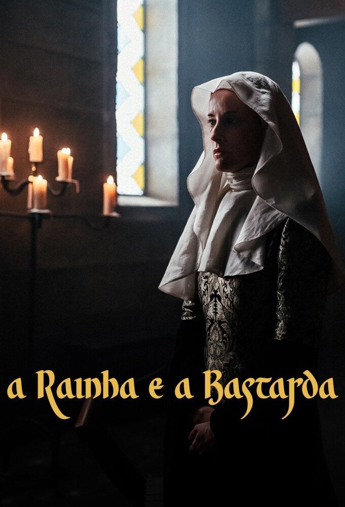 A Rainha e a Bastarda Season 1 poster