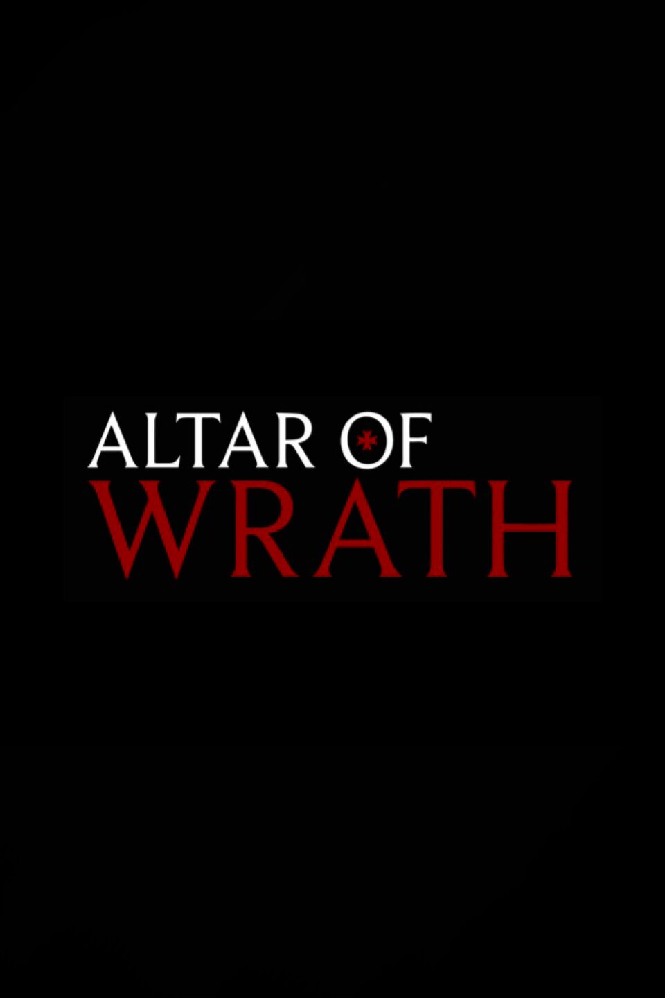 Altar of Wrath poster