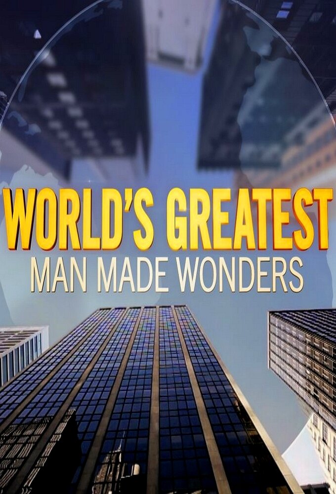 World's Greatest Man Made Wonders poster