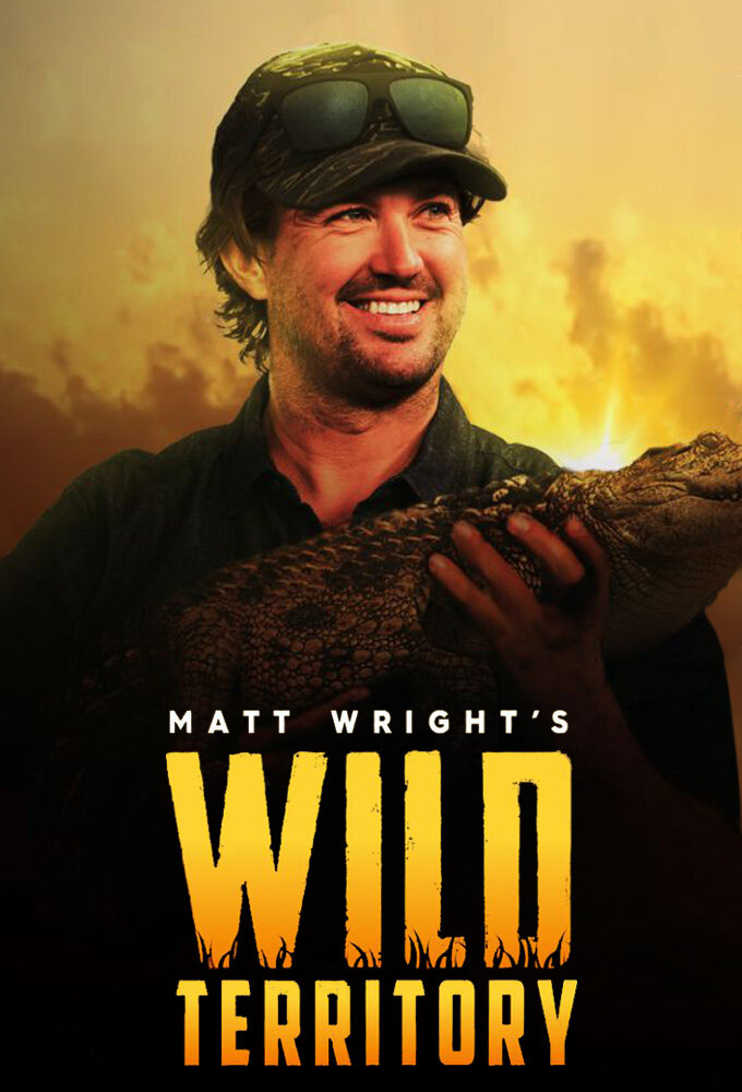 Matt Wright's Wild Territory - TVmaze.com