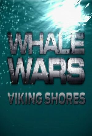 Whale Wars: Viking Shores poster