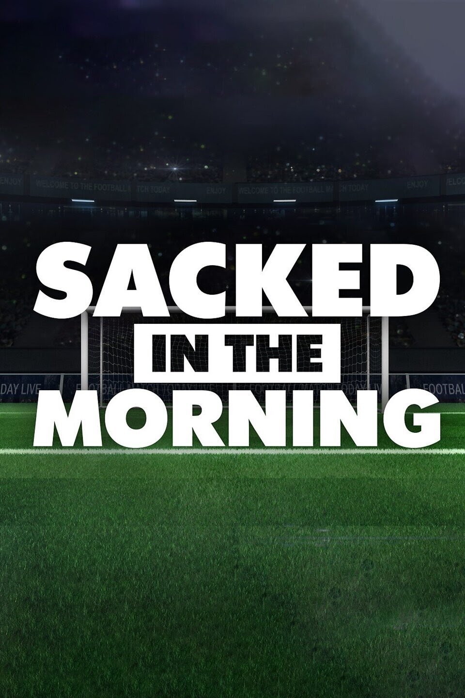 Sacked in the Morning poster