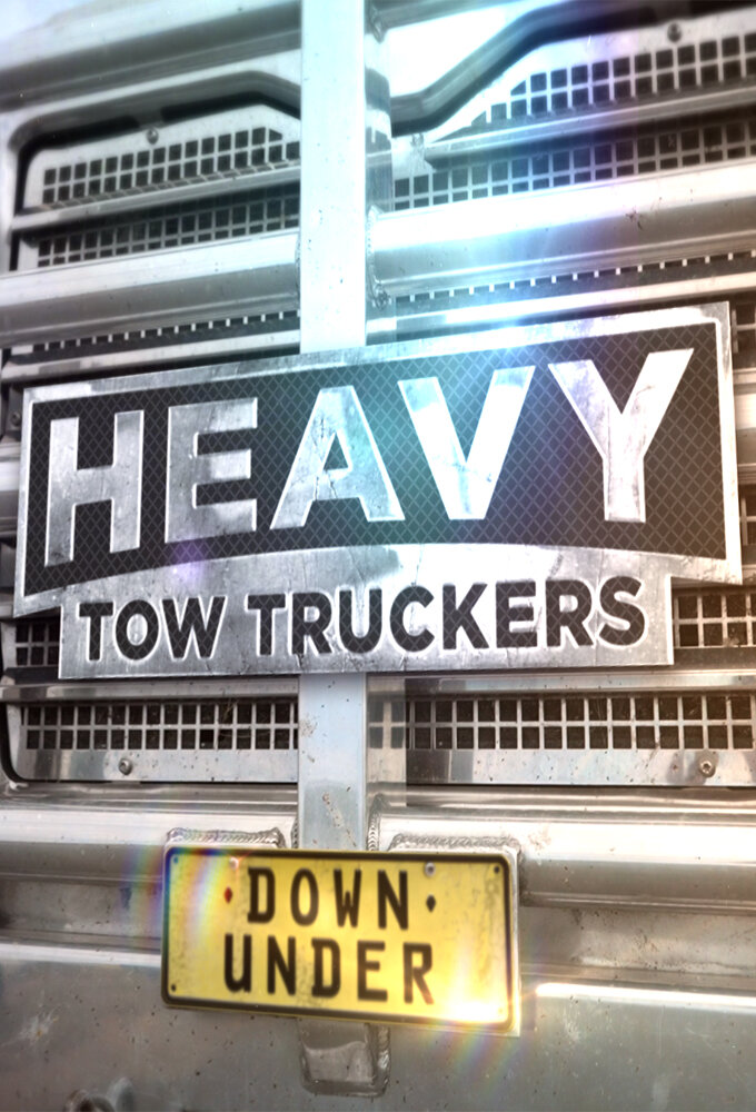 Heavy Tow Truckers Down Under poster