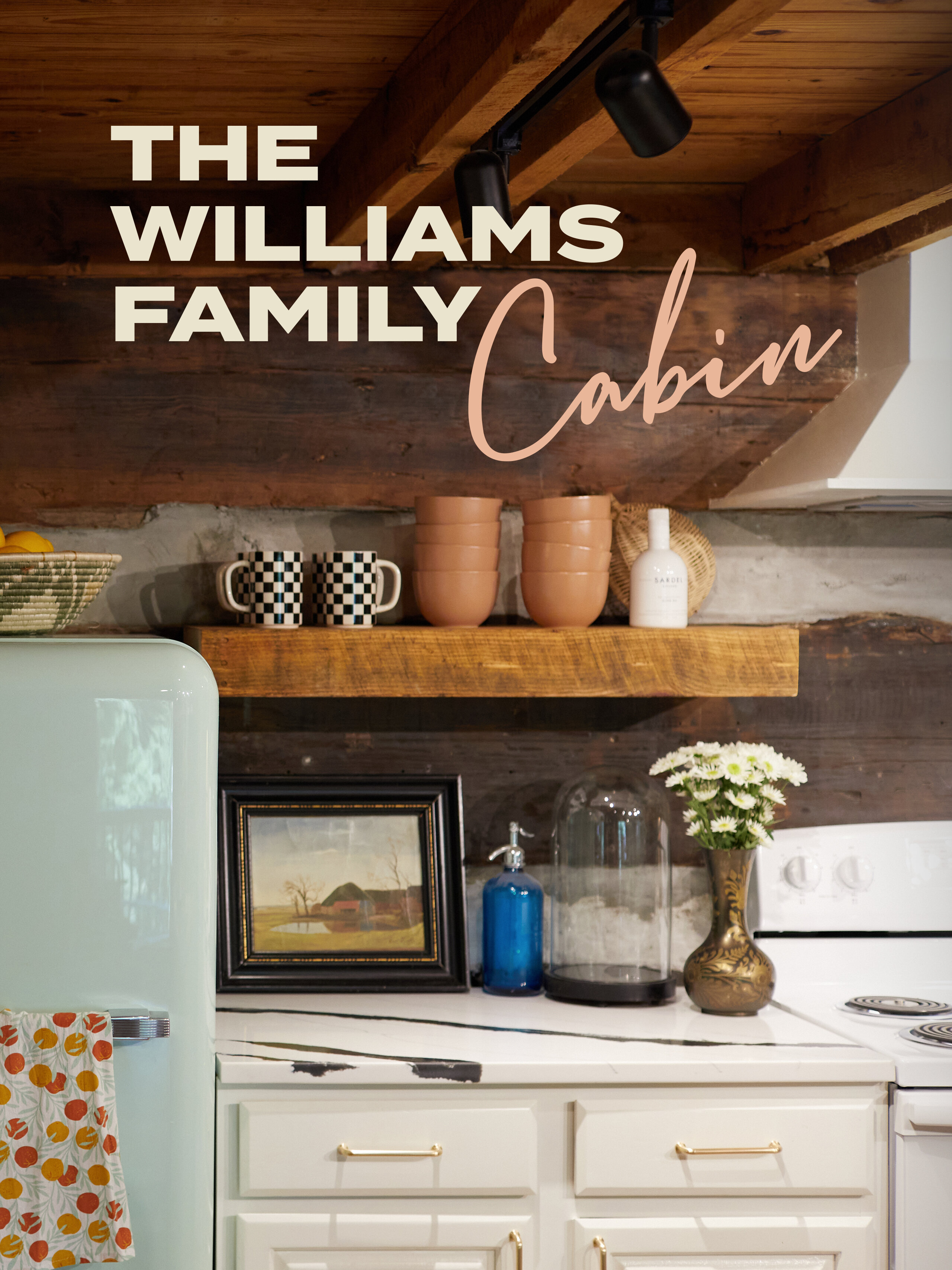 The Williams Family Cabin – official series poster, Magnolia Network