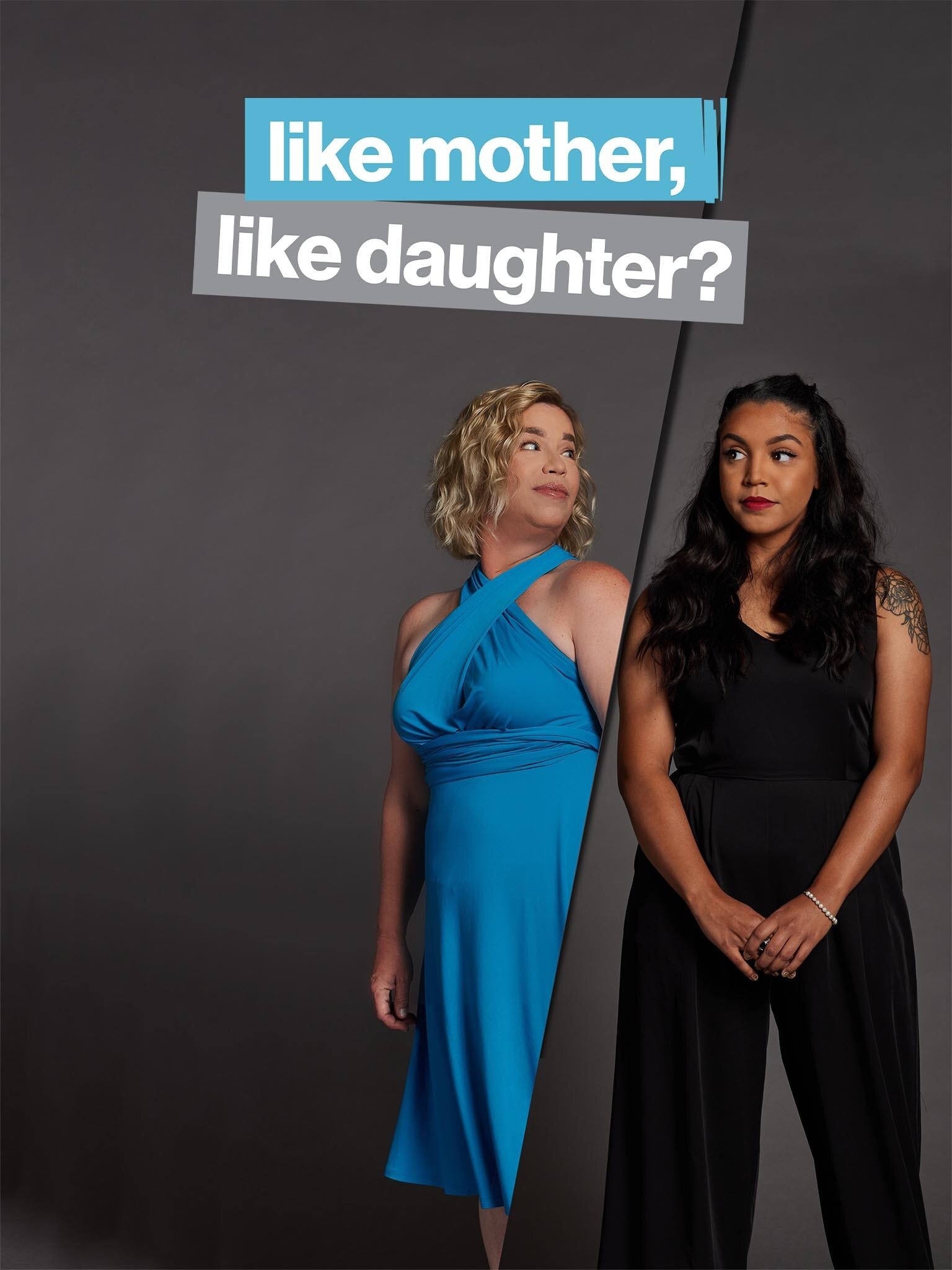 Like Mother, Like Daughter?
