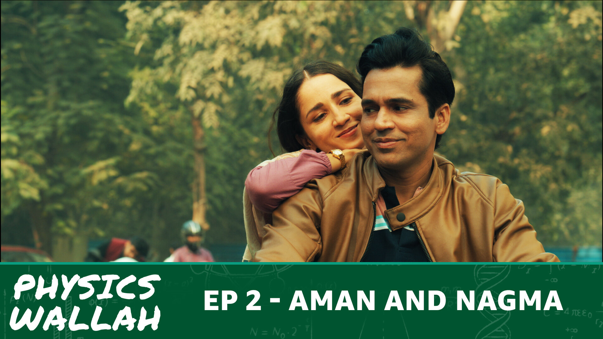 Physics Wallah S1 E02 – Aman and Nagma