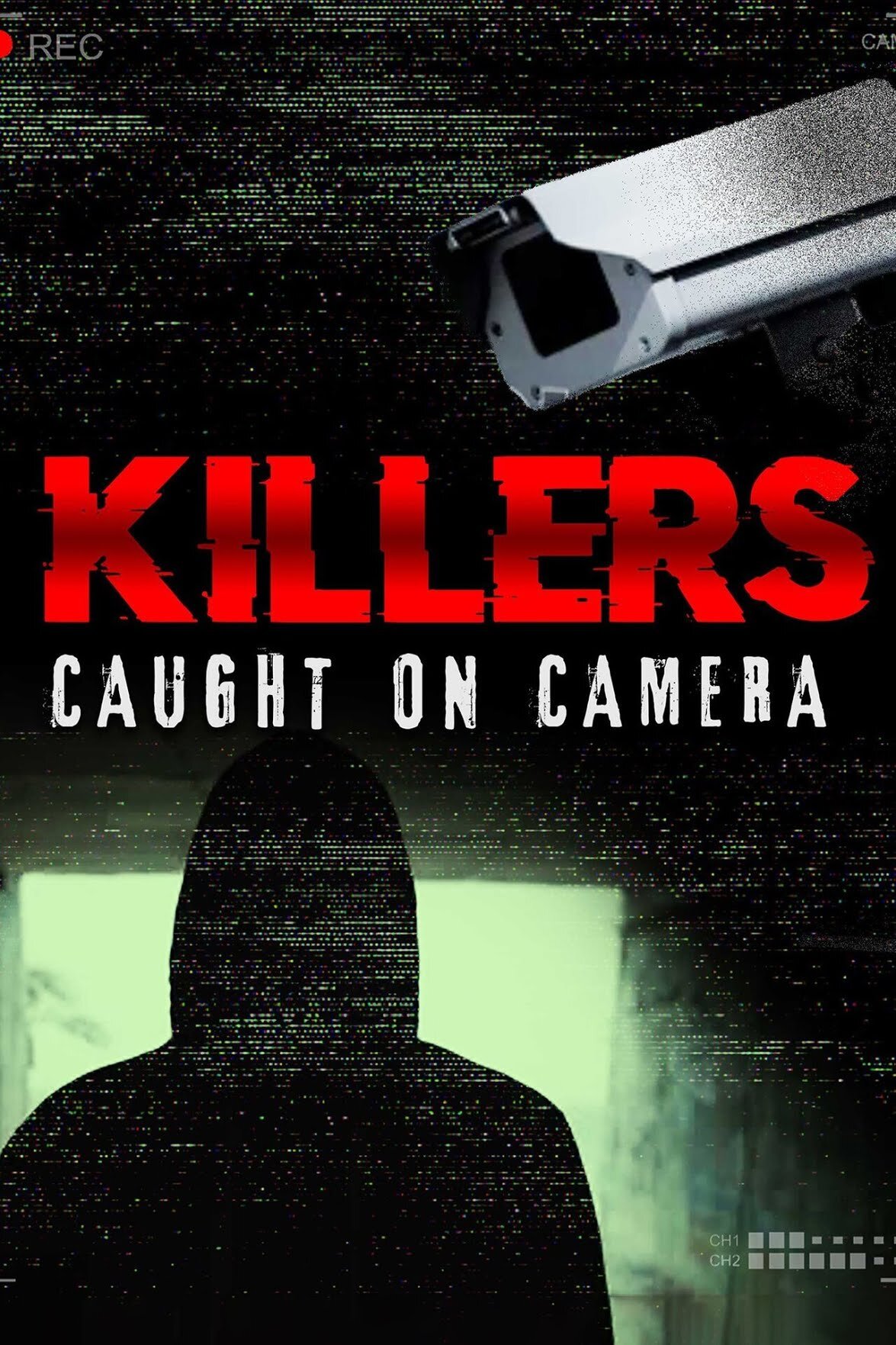 Killers: Caught on Camera | TVmaze