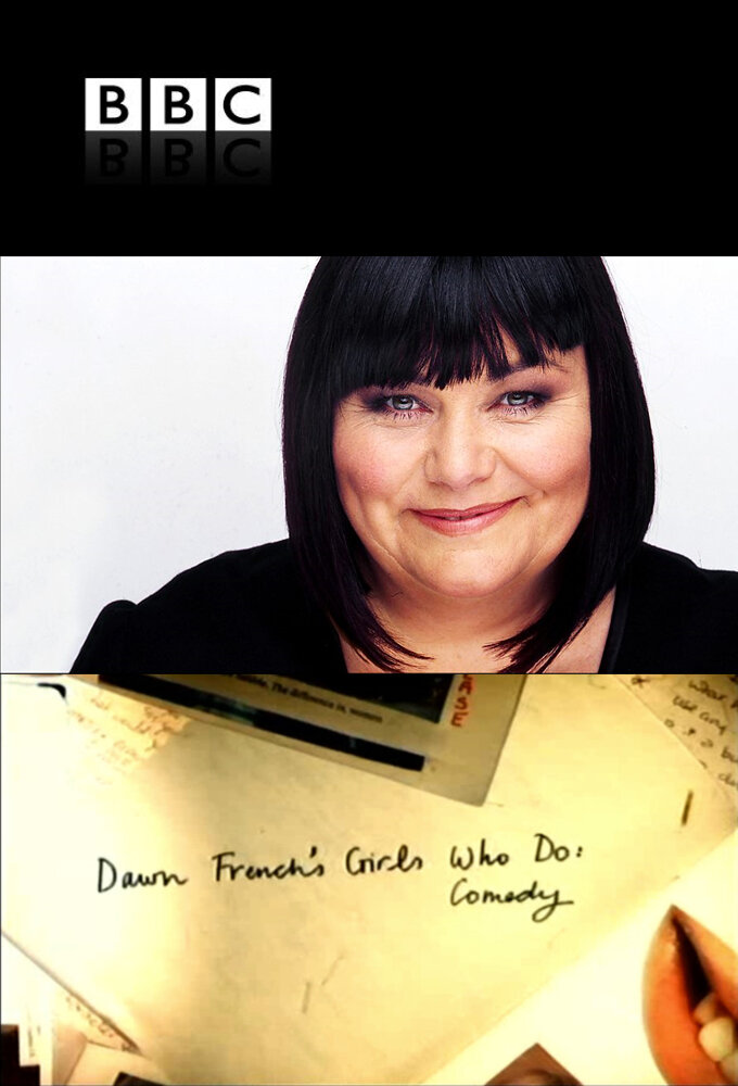 Dawn French's Girls Who Do: Comedy poster