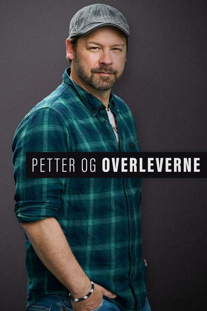 Petter Og Overleverne | TVmaze