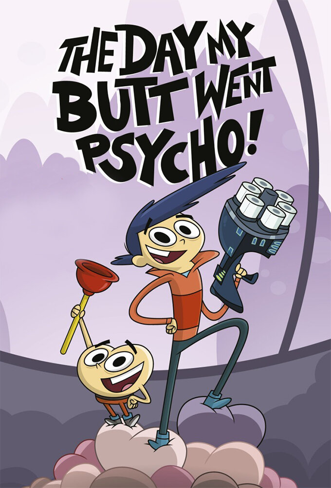 The Day My Butt Went Psycho poster