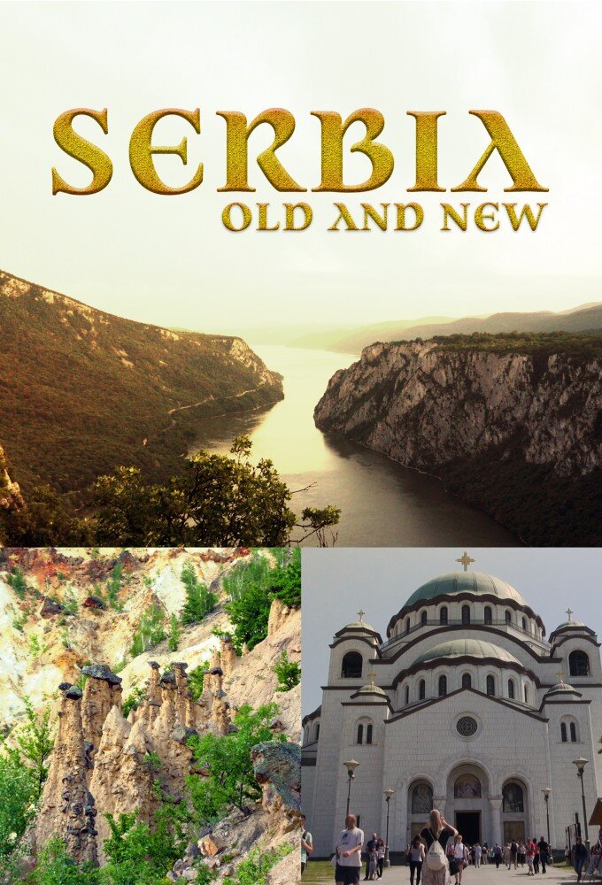 Serbia: Old and New poster