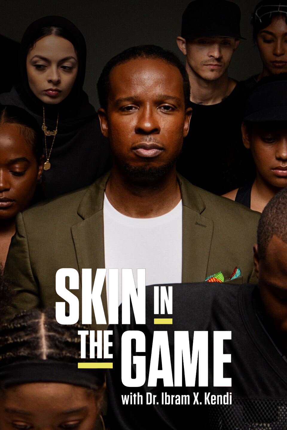 Skin in the Game with Dr. Ibram X. Kendi poster