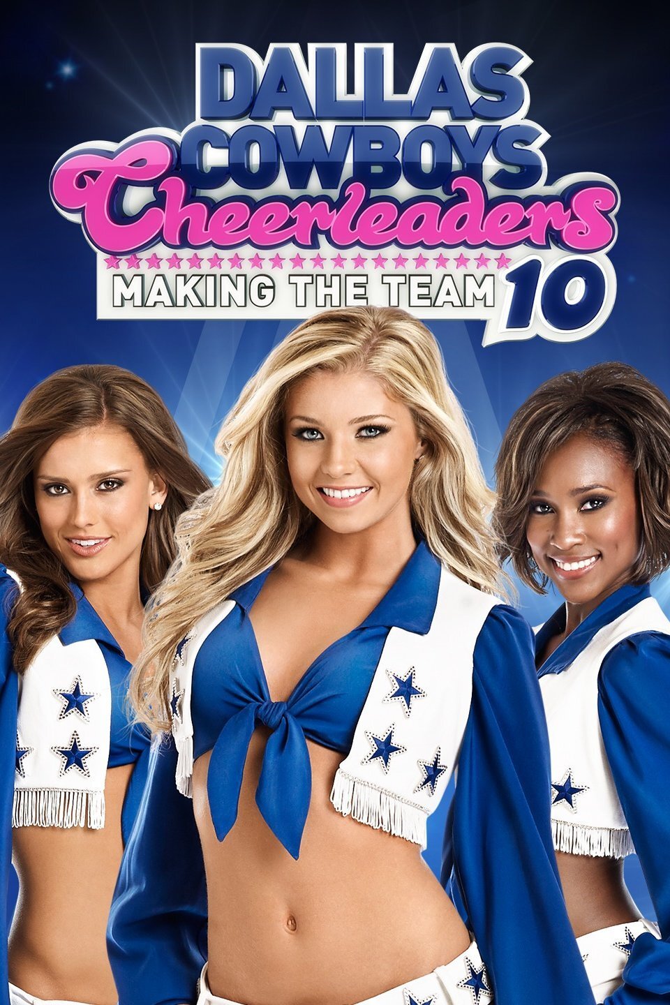 Dallas Cowboys Cheerleaders: Making the Team Season 10 poster