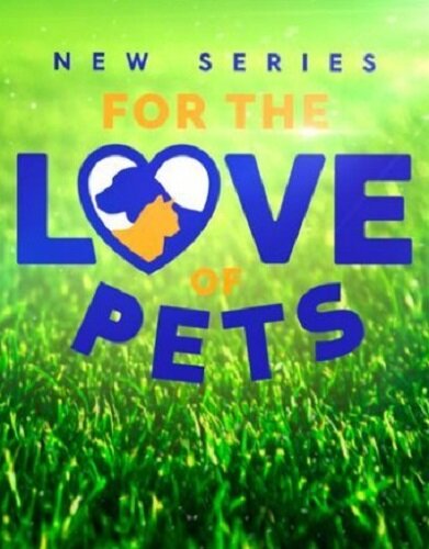 For the Love of Pets poster