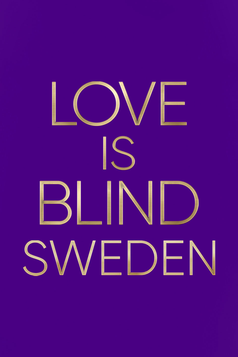 Love Is Blind: Sverige