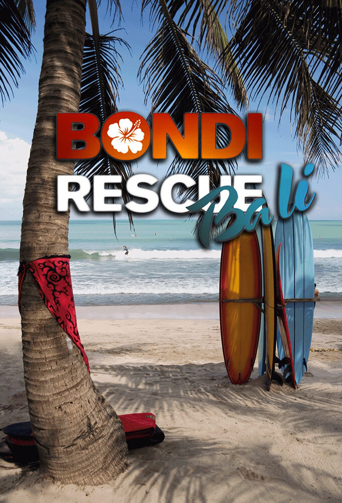 Bondi Rescue Bali | TVmaze